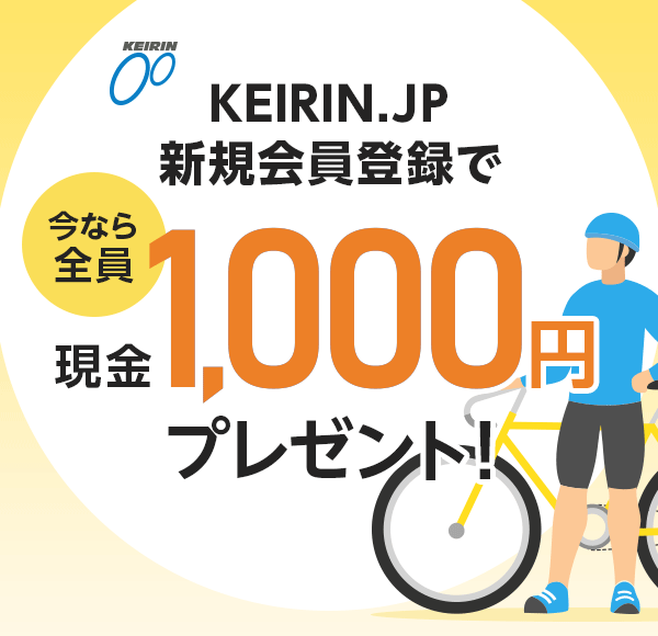 KEIRIN.JPVKo^ōȂS 1,000~v[gI